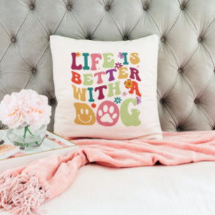 Das Leben ist besser mit einem Hund - farbenprächt Kissen