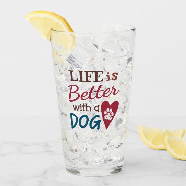 "Das Leben ist besser mit einem Hund" Glas (Vorderseite Ice)