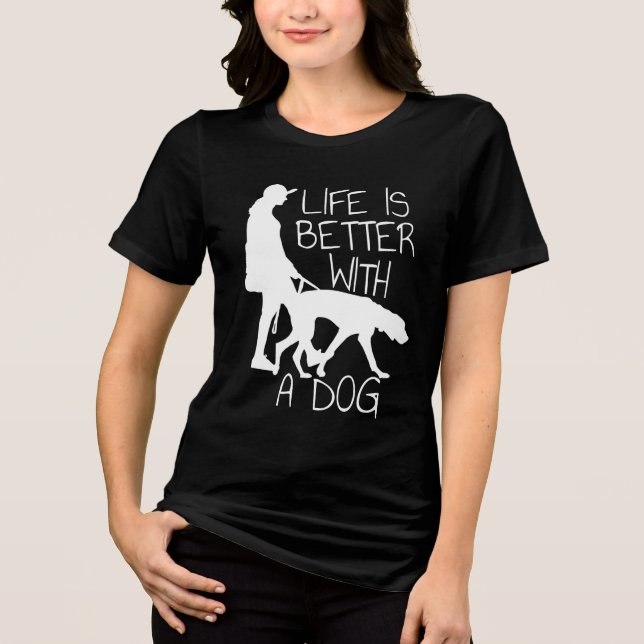 Das Leben ist besser mit einem Hund - Hund länger Tri-Blend Shirt (Vorderseite)