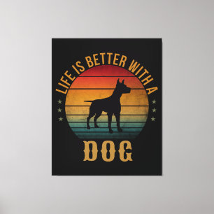 DAS LEBEN IST BESSER MIT EINEM HUND LEINWANDDRUCK