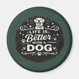 Das Leben ist besser mit einem Hund – Süßes Vintag Magnet