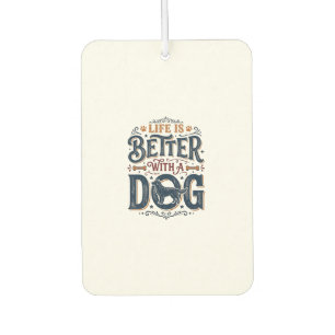Das Leben ist besser mit einem Hund Vintage Gravur Autolufterfrischer