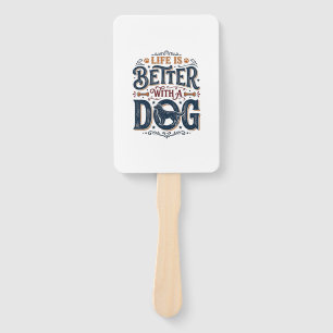 Das Leben ist besser mit einem Hund Vintage Gravur Fächer