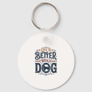 Das Leben ist besser mit einem Hund Vintage Gravur Schlüsselanhänger