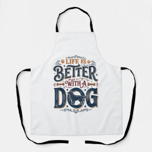Das Leben ist besser mit einem Hund Vintage Gravur Schürze