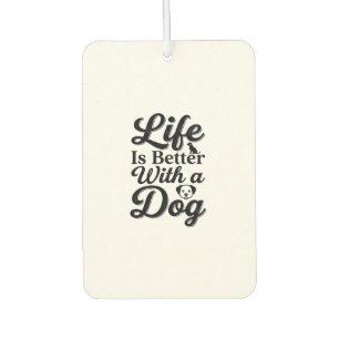 Das Leben ist besser mit einem Hund Vintage Hausti Autolufterfrischer