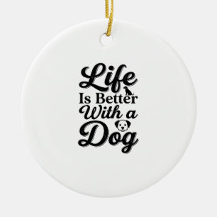 Das Leben ist besser mit einem Hund Vintage Hausti Keramik Ornament