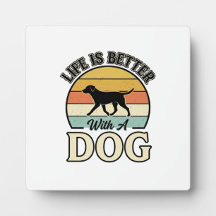 Das Leben ist besser mit einem Hund Vintage-Shirt- Fotoplatte
