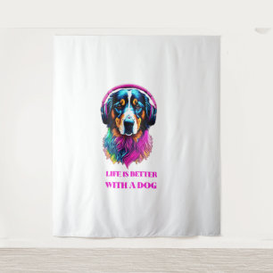 Das Leben ist besser mit einem Hund Wandteppich