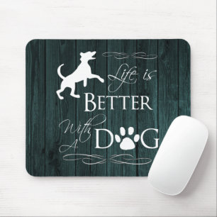 Das Leben ist besser mit einem Hunde-Maus-Pad - Aq Mousepad