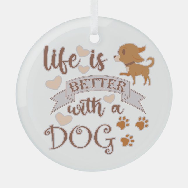 Das Leben ist besser mit einem Hundeschokolade wit Ornament Aus Glas (Vorderseite)