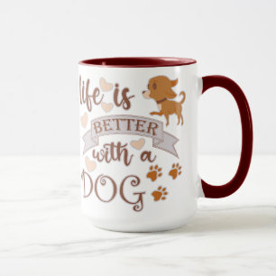 Das Leben ist besser mit einem Hundeschokolade wit Tasse