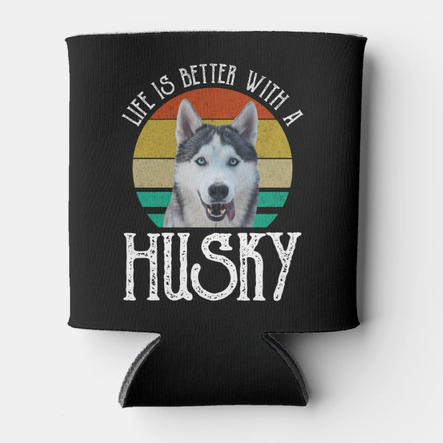 Das Leben ist besser mit einem Husky Dosenkühler (Vorderseite)