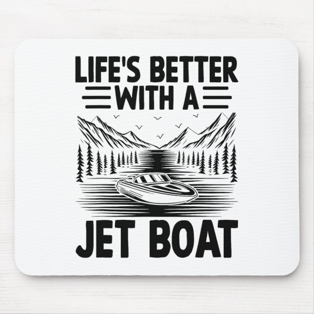 Das Leben ist besser mit einem Jetboot Jetboot Jet Mousepad (Vorne)