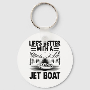 Das Leben ist besser mit einem Jetboot Jetboot Jet Schlüsselanhänger