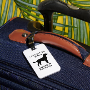 Das Leben ist besser mit einem Labrador-Retriever Gepäckanhänger
