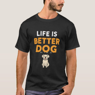 Das Leben ist besser mit einem modernen Hund, grau T-Shirt