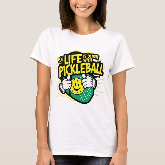 Das Leben ist besser mit einem Pickleball T-Shirt (Vorderseite)