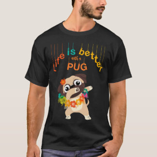 Das Leben ist besser mit einem Pug Lustiger süßer T-Shirt
