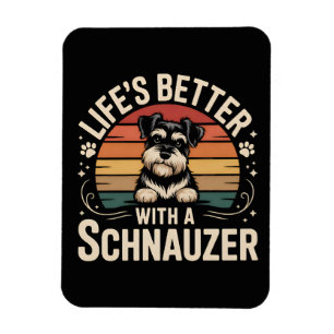 Das Leben ist besser mit einem Schnauzer Magnet