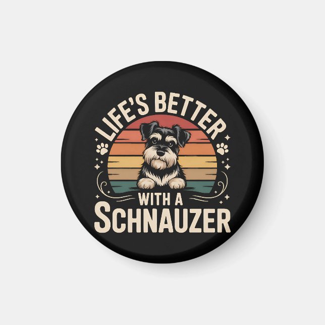 Das Leben ist besser mit einem Schnauzer Magnet (Vorne)
