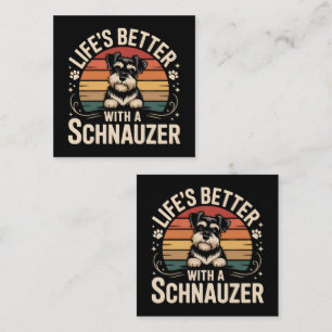 Das Leben ist besser mit einem Schnauzer Mitteilungskarte