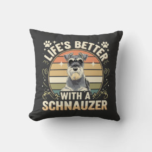 Das Leben ist besser mit einem Schnauzer Retro Hun Kissen