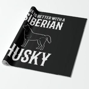 Das Leben ist besser mit einem sibirischen Husky-H Geschenkpapier
