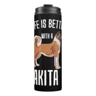 Das Leben ist besser mit einer Akita Thermosbecher
