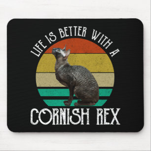 Das Leben ist besser mit einer Cornish Rex Mousepad