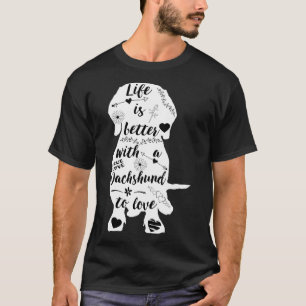 Das Leben ist besser mit einer Dackel zur Liebe T-Shirt