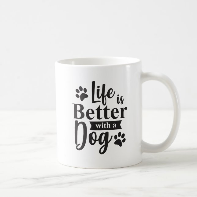 Das Leben ist besser mit einer Hundepass-Tasse Kaffeetasse (Rechts)