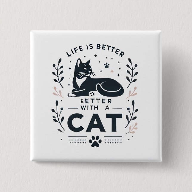 Das Leben ist besser mit einer Katze Button (Vorderseite)