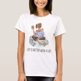 Das Leben ist besser mit einer Katze, die lustig u T-Shirt