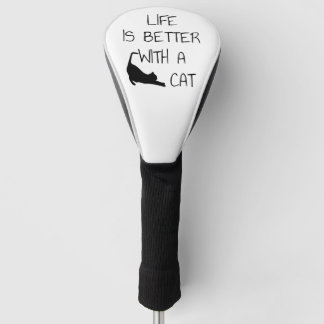 Das Leben ist besser mit einer Katze - Katzenliebh Golf Headcover