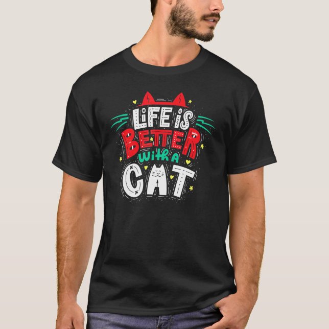 Das Leben ist besser mit einer Katze - Katzenohren T-Shirt (Vorderseite)