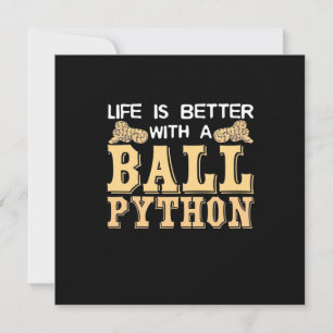 Das Leben ist besser mit einer Kugelpython Einladung