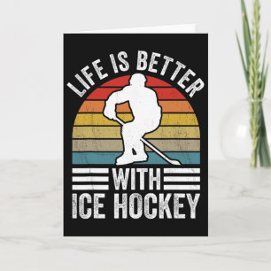 Das Leben ist besser mit Eishockey Lustiger Eishoc Karte