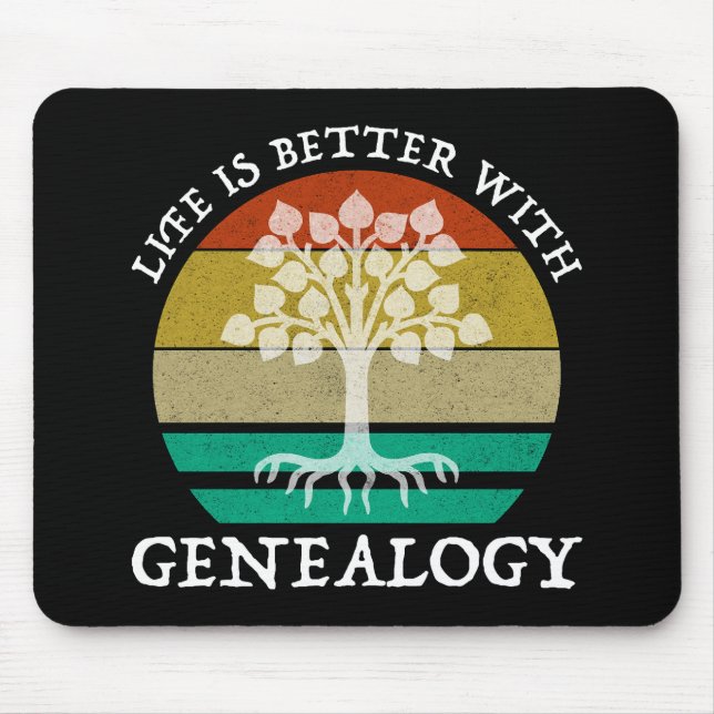 Das Leben ist besser mit Genealogie Mousepad (Vorne)
