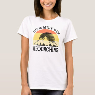 Das Leben ist besser mit Geocaching T-Shirt