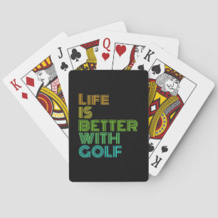 Das Leben ist besser mit Golf Spielkarten