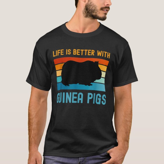 Das Leben ist besser mit Guinea Schweine _2 T-Shirt (Vorderseite)