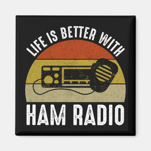 Das Leben ist besser mit Ham Radio Magnet