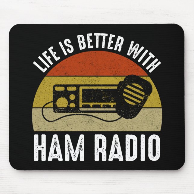 Das Leben ist besser mit Ham Radio Mousepad (Vorne)