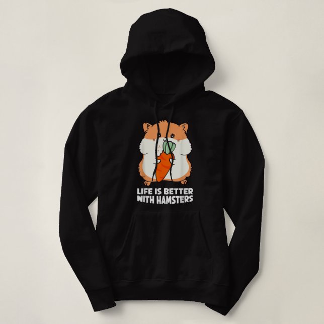 Das Leben ist besser mit Hamstern Hoodie (Design vorne)