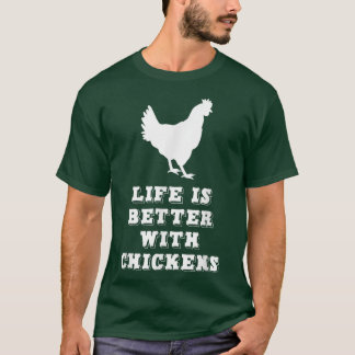Das Leben ist besser mit Hühnern Bauer Lover Gesch T-Shirt