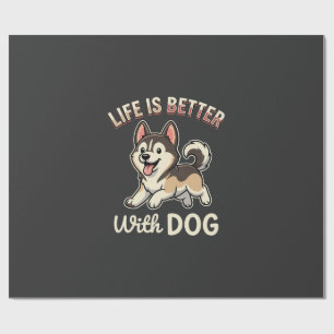 Das Leben ist besser mit Hund Cartoon Geschenkpapier