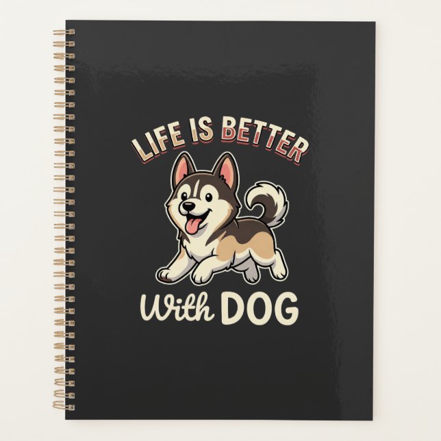 Das Leben ist besser mit Hund Cartoon Planer (Vorderseite)