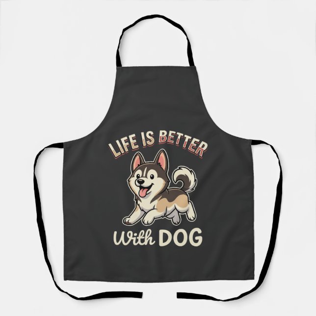 Das Leben ist besser mit Hund Cartoon Schürze (Vorderseite)
