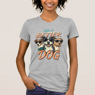 Das Leben ist besser mit Hund Vektor T-Shirt